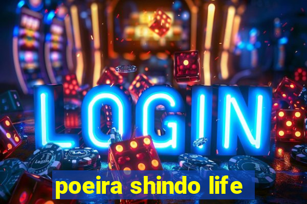 poeira shindo life